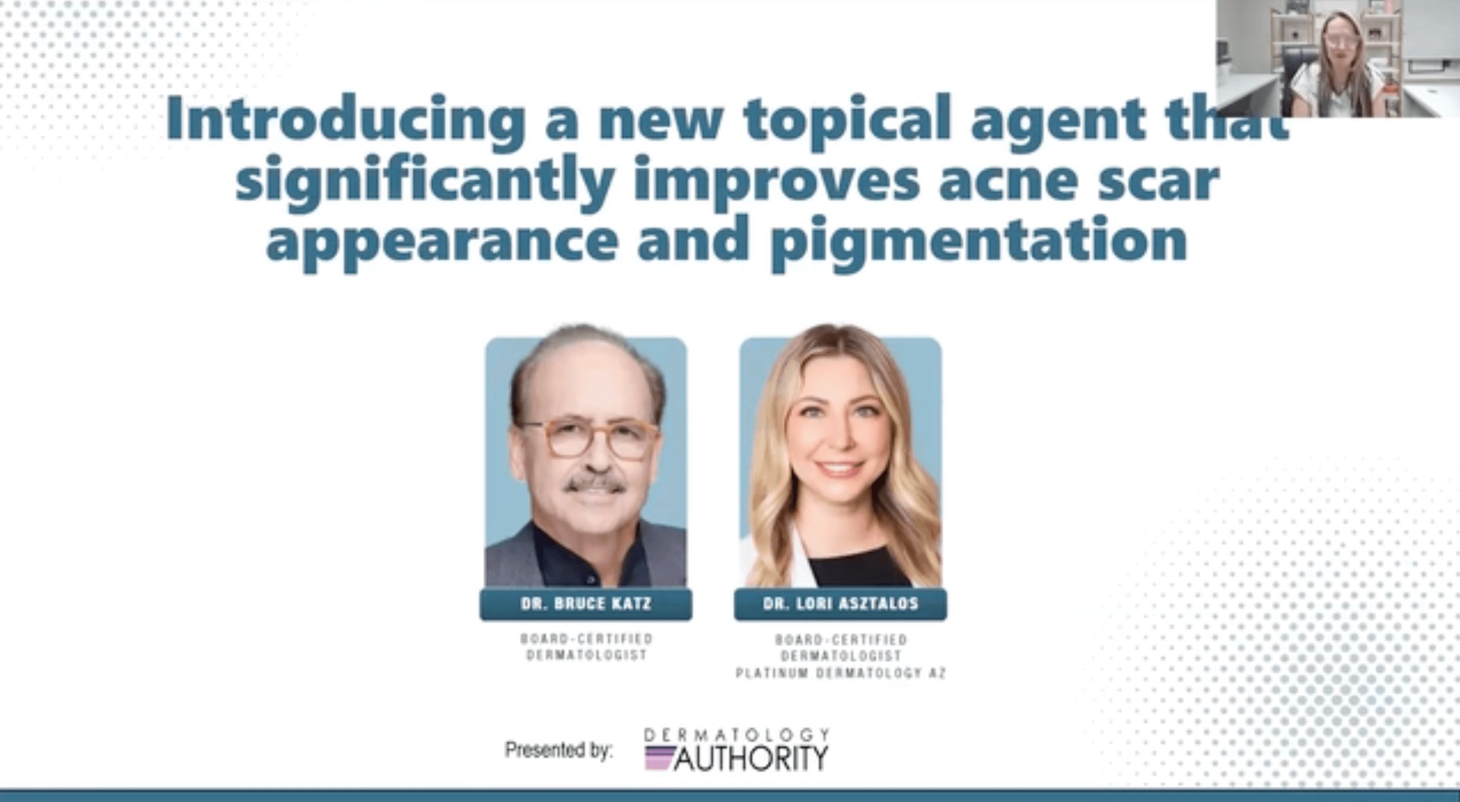 Webinar-Introducing-a-New-Topical-Agent-that-Significantly-Improves-Acne-Scar-Appearance-and-Pigmentation